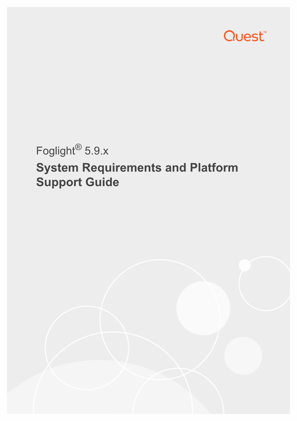 System Requirements and Platform Support Guide © 2020 Quest Software Inc