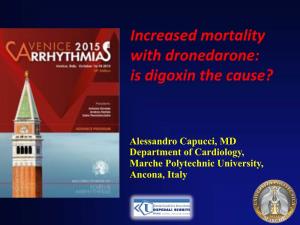 Increased)Mortality) With)Dronedarone:)) Is)Digoxin)The)Cause?)