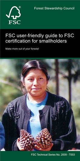 FSC User-Friendly Guide to FSC Certification for Smallholders