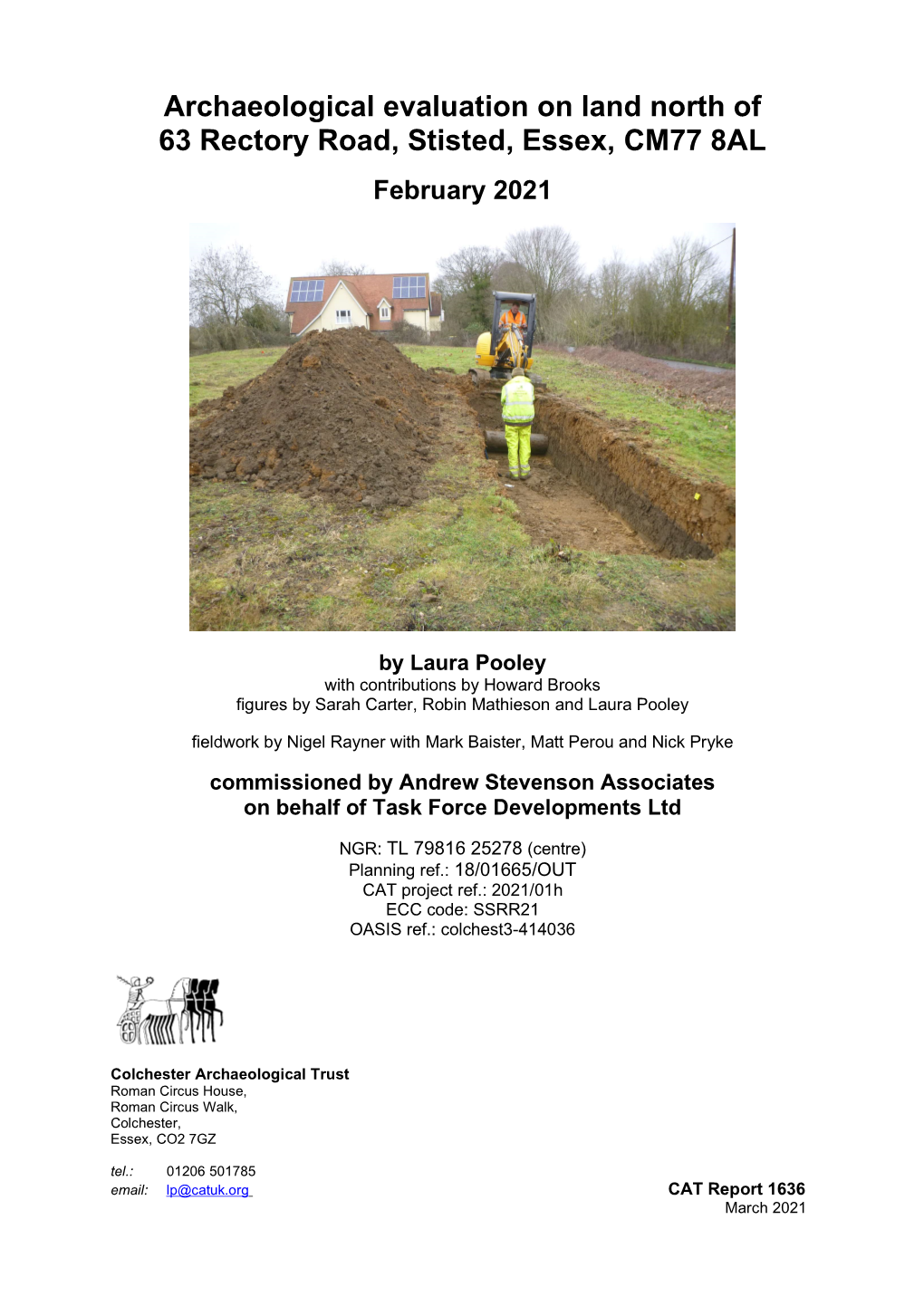 Archaeological Evaluation on Land North of 63 Rectory Road, Stisted, Essex, CM77 8AL February 2021
