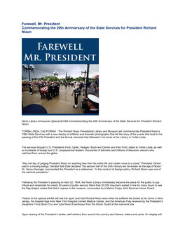 Farewell, Mr. President Commemorating the 20Th Anniversary of the State Services for President Richard Nixon