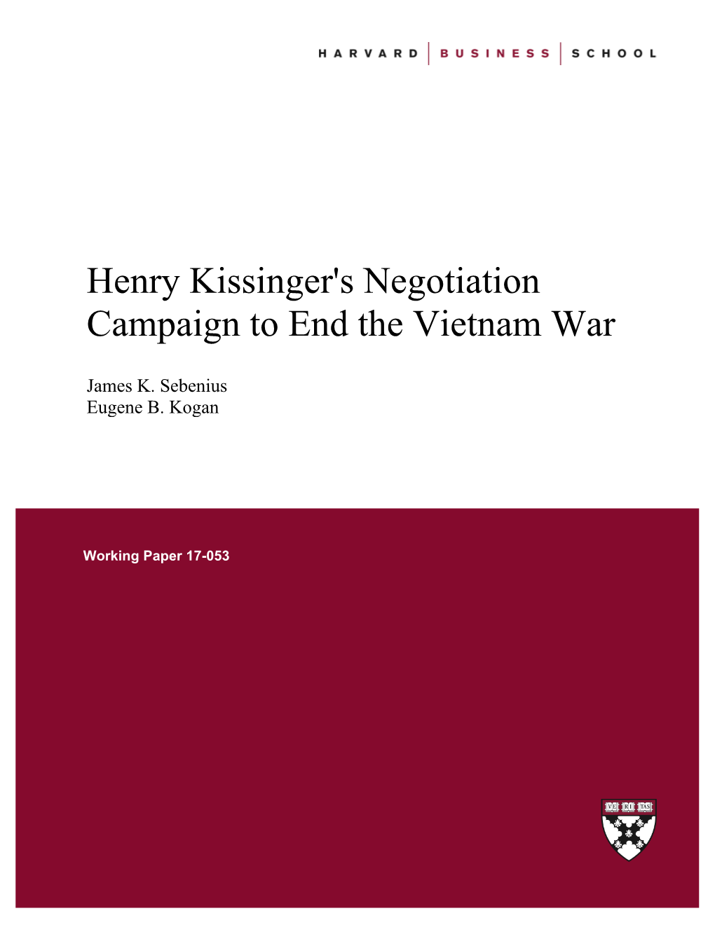 Henry Kissinger's Negotiation Campaign to End the Vietnam War