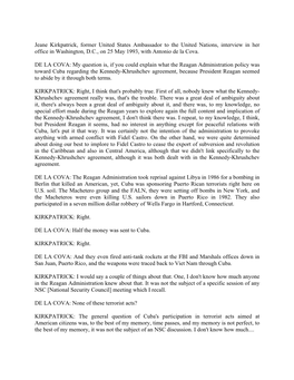 Jeane Kirkpatrick, Former United States Ambassador to the United Nations, Interview in Her Office in Washington, D.C., on 25 May 1993, with Antonio De La Cova