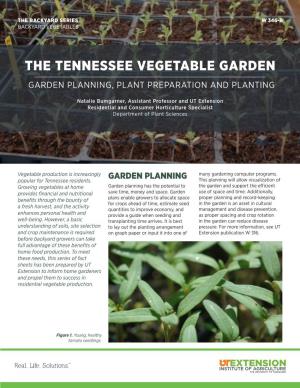 The Tennessee Vegetable Garden Garden Planning, Plant Preparation and Planting