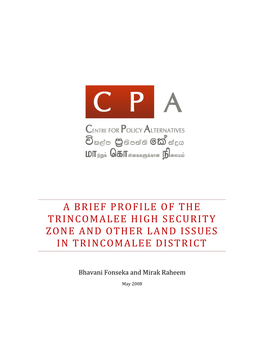 A Brief Profile of the Trincomalee High Security Zone and Other Land Issues in Trincomalee District