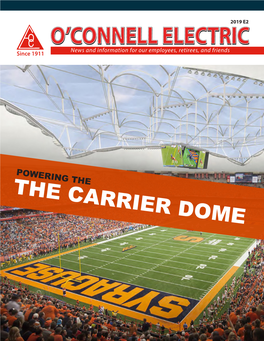 THE CARRIER DOME Our Strength As a Full Service Electrical Contractor Is Rooted in the Diversity of Our Services Since 1911