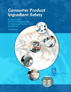 Consumer Product Ingredient Safety: Exposure and Risk Screening