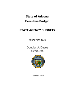 State of Arizona Executive Budget STATE AGENCY BUDGETS