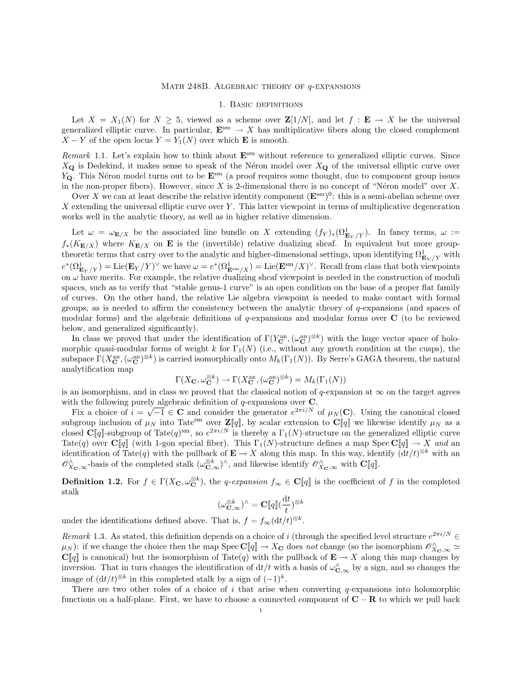 Math 248B. Algebraic Theory of Q-Expansions 1. Basic Definitions Let X = X 1(N) for N ≥ 5, Viewed As a Scheme Over Z[1/N]