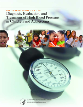 THE FOURTH REPORT on the Diagnosis, Evaluation, and Treatment of High Blood Pressure in Children and Adolescents