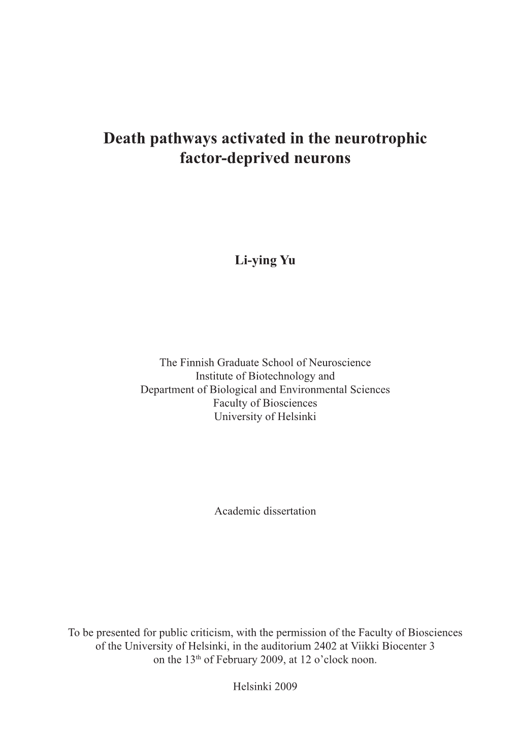 Death Pathways Activated in the Neurotrophic Factror-Deprived Neurons