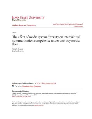 The Effect of Media System Diversity on Intercultural Communication Competence Under One-Way Media Flow Terigele Terigele Iowa State University