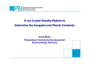 X-Ray Crystal Density Method to Determine the Avogadro and Planck Constants