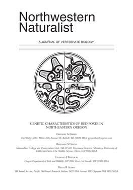 GENETIC CHARACTERISTICS of RED FOXES in NORTHEASTERN OREGON BALD GREGORY AGREEN Owl Ridge NRC, 22116 45Th Avenue SE, Bothell, WA 98021 USA; Ggreen@Owlridgenrc.Com