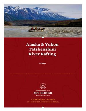 Alaska & Yukon Tatshenshini River Rafting