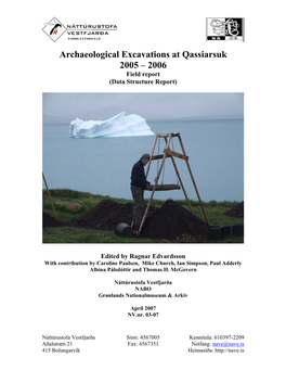 Archaeological Excavations at Qassiarsuk 2005 – 2006 Field Report (Data Structure Report)