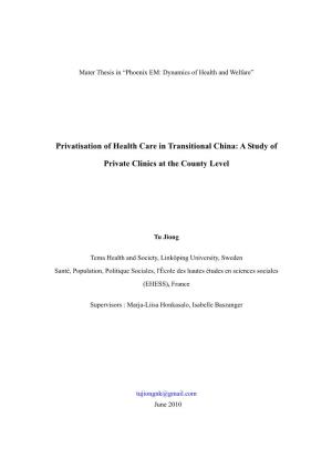 Privatisation of Health Care in Transitional China: a Study Of
