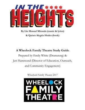 A Wheelock Family Theatre Study Guide Prepared by Emily White (Dramaturg) & Jeri Hammond (Director of Education, Outreach, and Community Engagement)