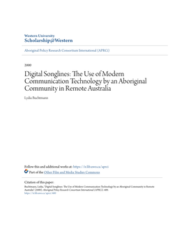 Digital Songlines: the Seu of Modern Communication Technology by an Aboriginal Community in Remote Australia Lydia Buchtmann