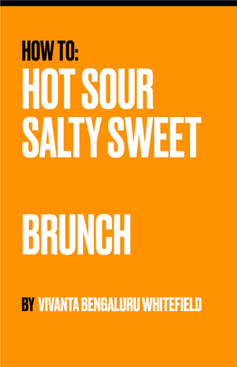 How To: Hot Sour Salty Sweet Brunch