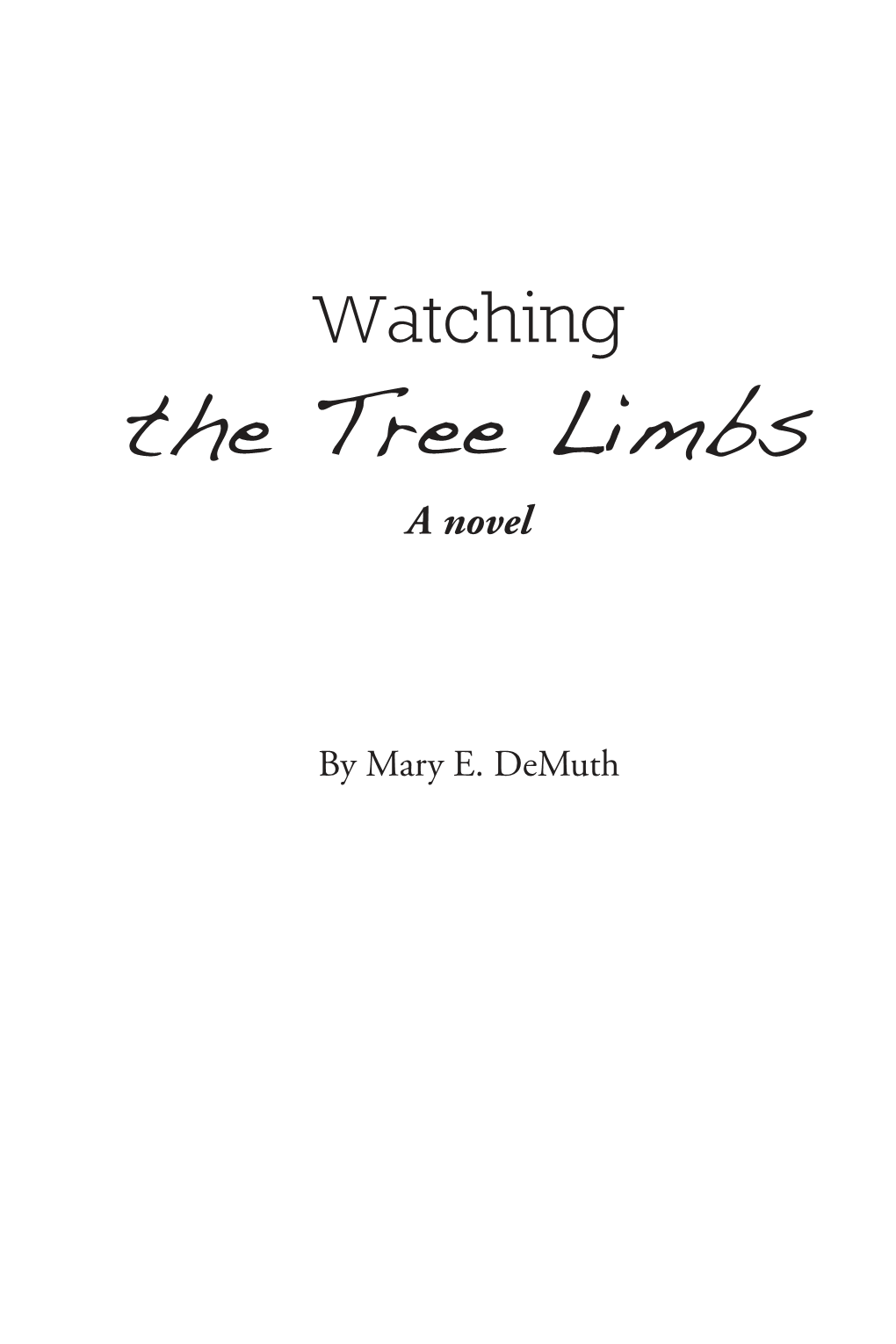 The Tree Limbs a Novel