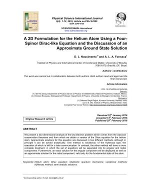 A 2D Formulation for the Helium Atom Using a Four- Spinor Dirac-Like Equation and the Discussion of an Approximate Ground State Solution