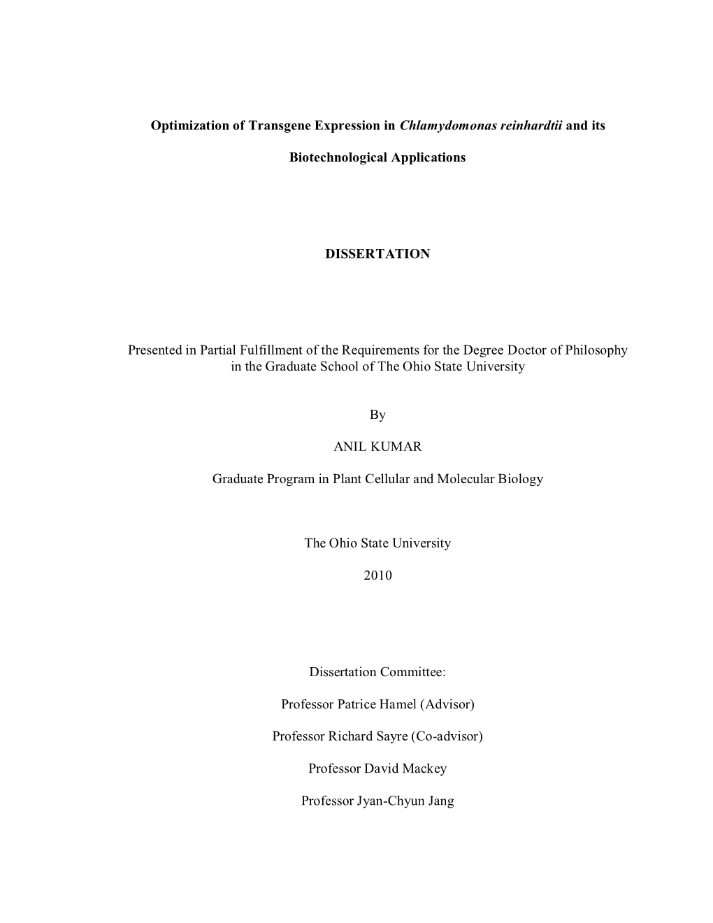 Optimization of Transgene Expression in Chlamydomonas Reinhardtii and Its Biotechnological Applications DISSERTATION Presented I