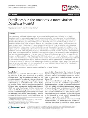 Dirofilariosis in the Americas: a More Virulent Dirofilaria Immitis? Filipe Dantas-Torres1,2* and Domenico Otranto2