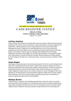 REPORTING FELLOWS CASH REGISTER JUSTICE John Jay College Center on Media, Crime and Justice March 7-8, 2019