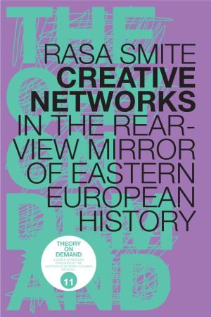 Creative Networks in the Rear- View Mirror of Eastern European History