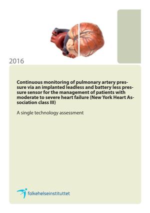 Continuous Monitoring of Pulmonary Artery Pressure Via an Implanted