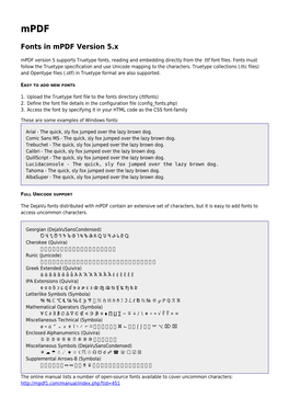 Fonts in Mpdf Version 5.X Mpdf Version 5 Supports Truetype Fonts, Reading and Embedding Directly from the .Ttf Font Files