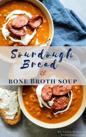 Sourdough Bread and Bone Broth Soup Ebook