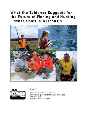 What the Evidence Suggests for the Future of Fishing and Hunting License Sales in Wisconsin