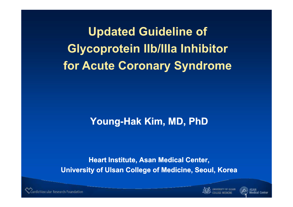 Updated Guideline of Glycoprotein Iib/Iiia Inhibitor for Acute Coronary Syndrome