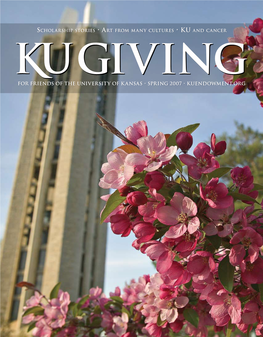 For Friends of the University of Kansas • Spring 2007