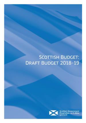 Draft Budget 2018-19 Scottish Budget: Draft Budget 2018-19