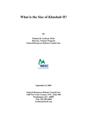 NRDC Document Bank: What Is the Size of Khushab