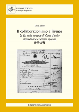 Il Collaborazionismo a Firenze La Rsi Nelle Sentenze Di Corte D’Assise Straordinaria E Sezione Speciale 1945-1948
