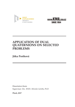 Application of Dual Quaternions on Selected Problems