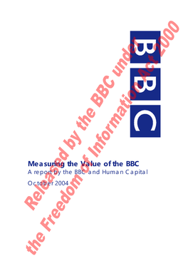 Measuring the Value of the BBC a Report by the BBC and Human Capital October 2004
