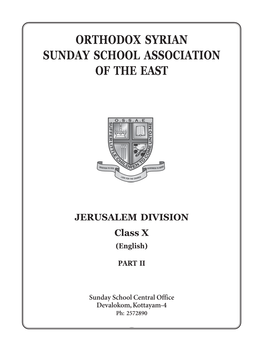 OSSAE PUBLICATION Sunday School Padavali - X First Edition: November 2015 Copies: Price: ` Printed at Alois Graphics, Kottayam Aloisgraphics@Gmail.Com