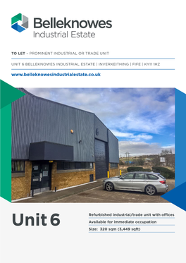 Unit 6 Belleknowes Industrial Estate | Inverkeithing | Fife | Ky11 1Hz