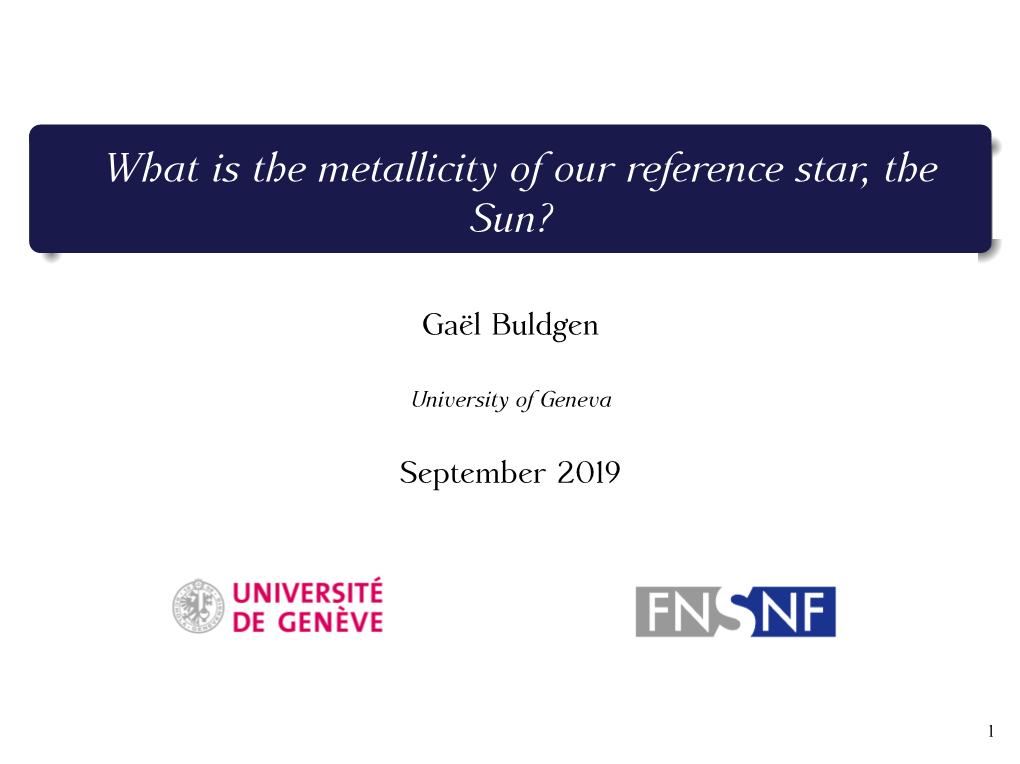 What Is the Metallicity of Our Reference Star, the Sun?