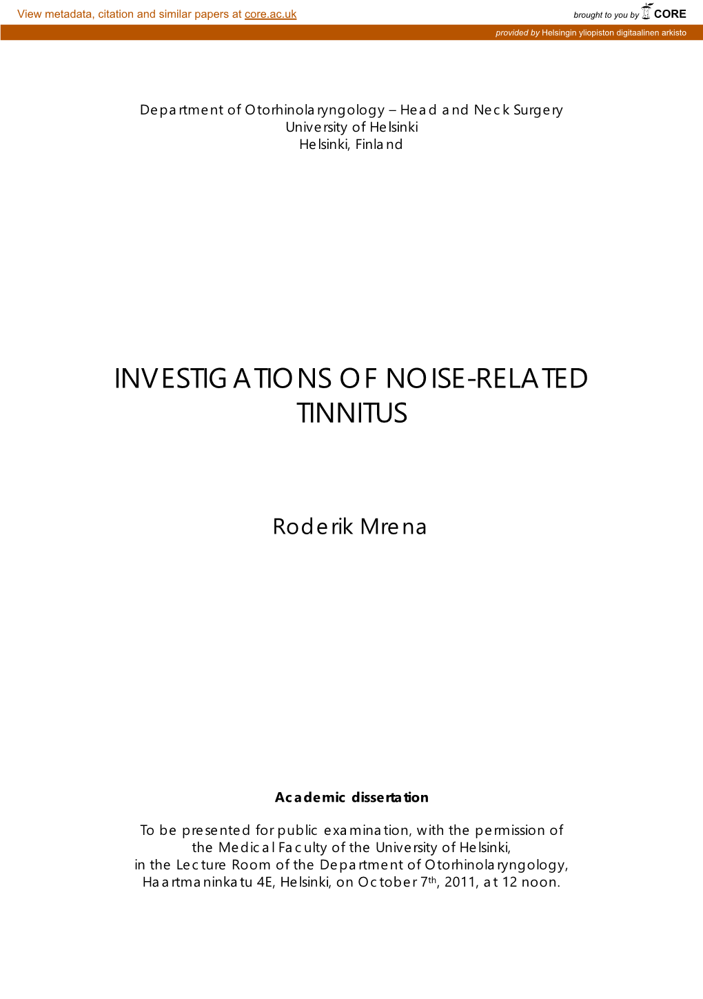 Investigations of Noise-Related Tinnitus