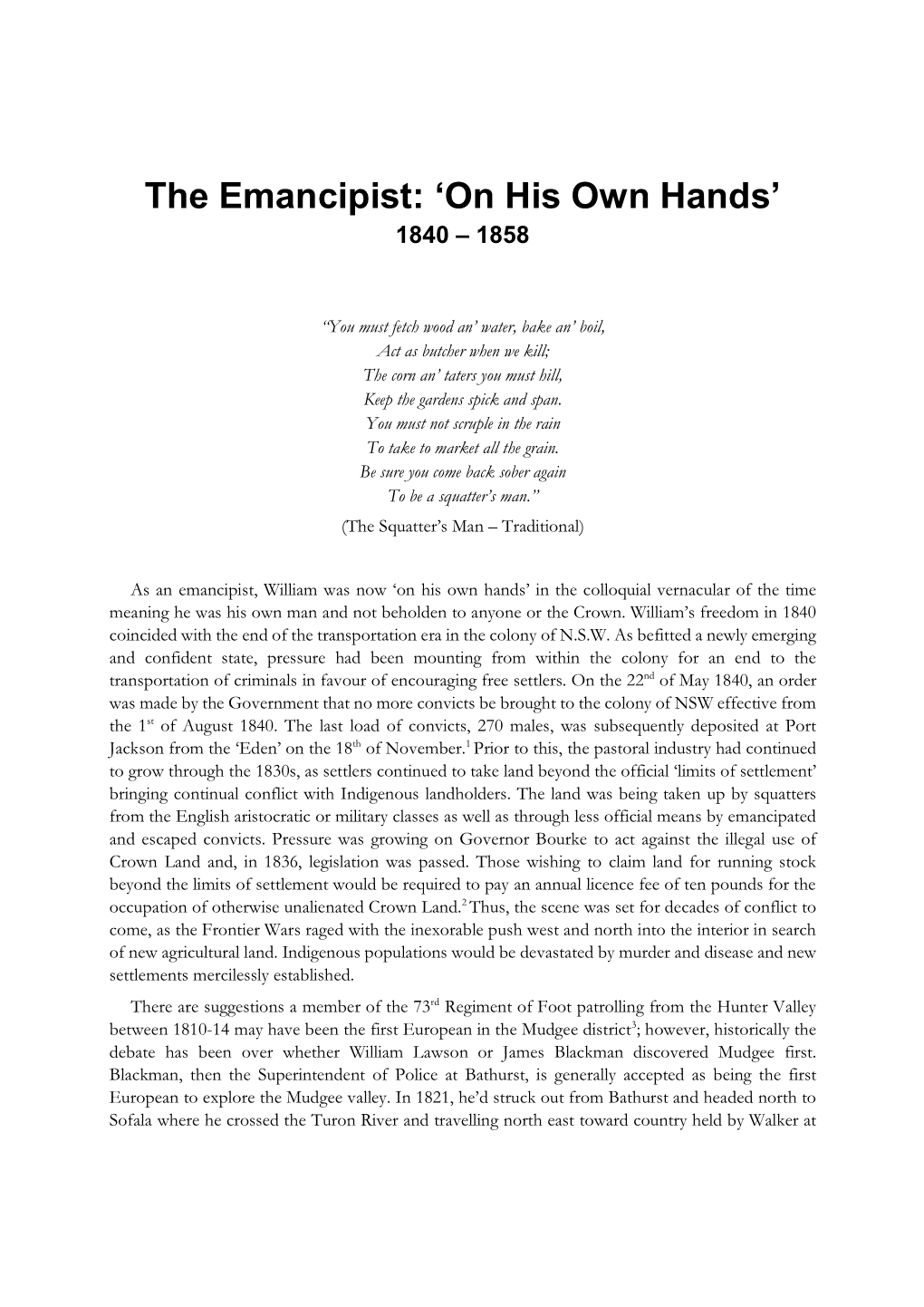 The Emancipist: 'On His Own Hands'