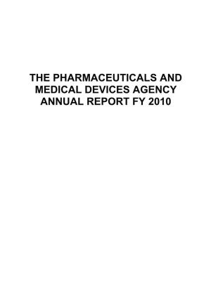 The Pharmaceuticals and Medical Devices Agency Annual Report Fy 2010 Table of Contents
