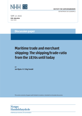 Maritime Trade and Merchant Shipping: the Shipping/Trade-Ratio from the 1870S Until Today