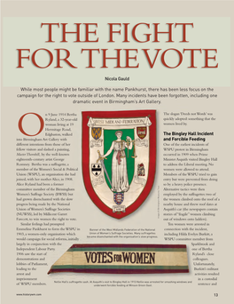 While Most People Might Be Familiar with the Name Pankhurst, There Has Been Less Focus on the Campaign for the Right to Vote Outside of London