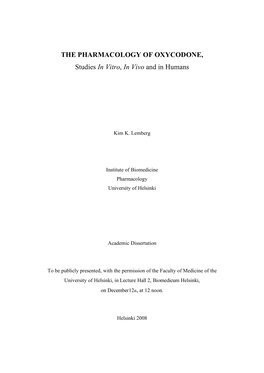 THE PHARMACOLOGY of OXYCODONE, Studies in Vitro, in Vivo and in Humans